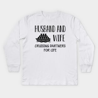 Wedding Anniversary - Husband and wife cruising partners for life Kids Long Sleeve T-Shirt